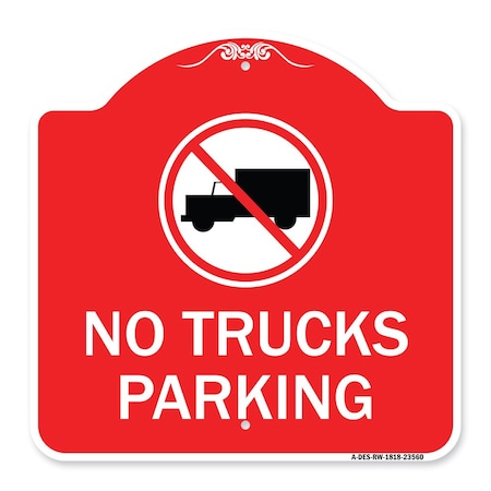 Signmission No Truck Sign No Truck Parking, Red & White Aluminum Architectural Sign, 18" x 18", RW-1818-23560 A-DES-RW-1818-23560